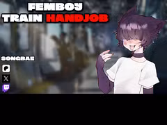 [ASMR] Femboy Train Handjob