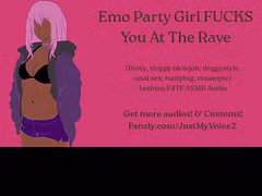 EMO SLUT wants to FUCK at the party!! (F4TF) Lesbian ASMR Audio