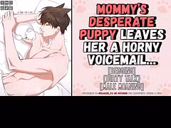 Mommy’s Desperate Puppy Leaves a Horny Voicemail | Male Moaning Audio