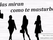 Ellas miran como te masturbas JOI anal + voz española
